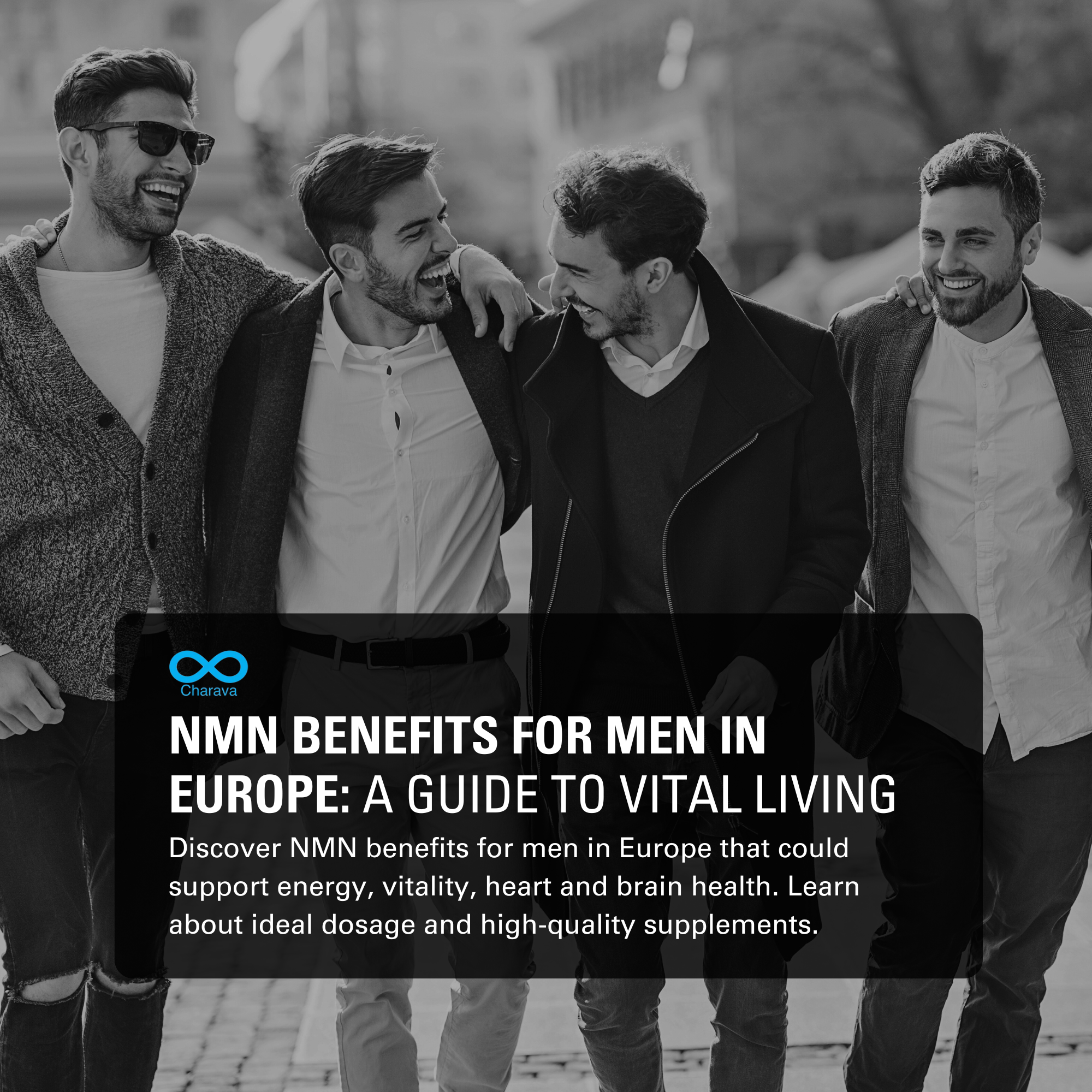 NMN benefits for men | Charava Europe